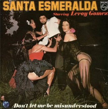 Santa Esmeralda & Leroy Gomez - Don't Let Me Be Misunderstood (Philips Italy LP VinylRip 16/44) 1977