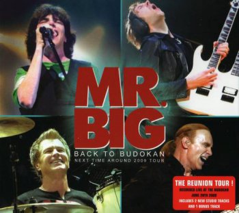 Mr. Big : © 2009 ''Back To Budokan''
