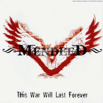 Mendeed - "This War Will Last Forever" (2006)