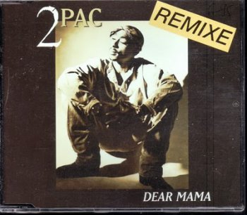 2pac-Dear Mama Remixe (Single) 1994
