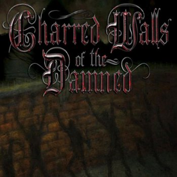 Charred Walls Of The Damned - Charred Walls Of The Damned - 2010