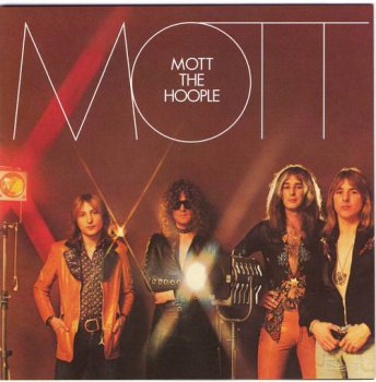 Mott The Hoople : © 1973 ''Mott''