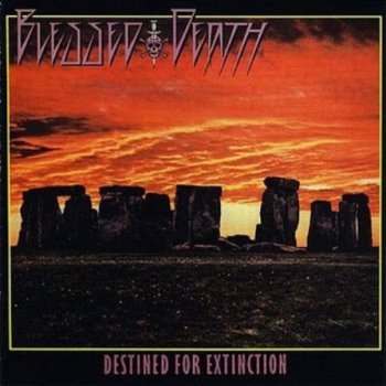 Blessed Death - Destined For Extinction 1987