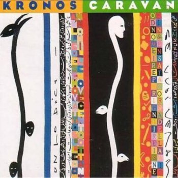Kronos Quartet - Caravan (2000)