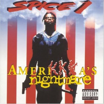 Spice 1-AmeriKKKa's Nightmare 1994