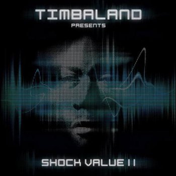 Timbaland - Timbaland Presents Shock Value II (2009)
