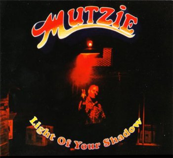 Mutzie - Light Of Your Shadow (FootPrint Records 2007) 1970