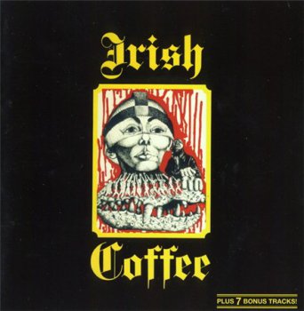 Irish Coffee - Irish Coffee (Thors Hammer / Garden Of Delights Records Official Reissue 2007) 1971