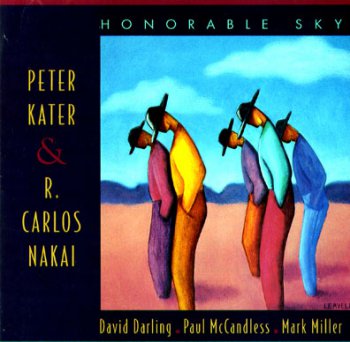 Peter Kater & R. Carlos Nakai - Honorable Sky (1994)
