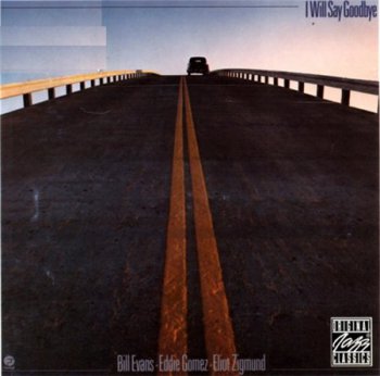 Bill Evans Trio - I Will Say Goodbye (Fantasy Records 1996) 1979