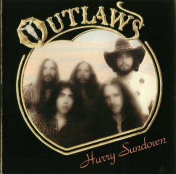 The Outlaws : © 1977 ''Hurry Sundown''