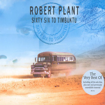 Robert Plant - Sixty Six To Timbuktu 2CD - 2003