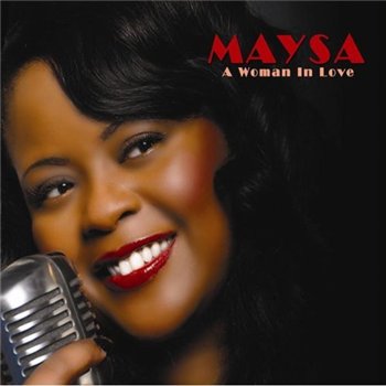 Maysa - A Woman In Love (2010)