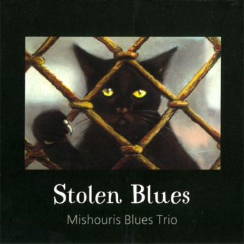 Mishouris Blues Trio - Stolen Blues (2008)