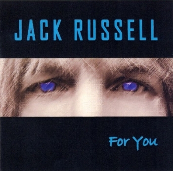 Jack Russell - For You - 2002