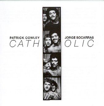 Patrick Cowley & Jorge Socarras-Catholic 1976-79