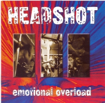 Headshot - Emotional Overload 1998