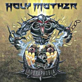 Holy Mother - Agoraphobia 2003