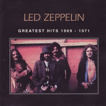 Led Zeppelin © - Greatest Hits Volume 1 (1969-1971)
