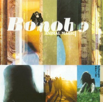 Bonobo - Animal Magic [Reissue 2001] (2000)