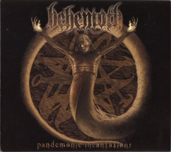 Behemoth - "Pandemonic Incantations + bonus Live In Toulouse" (1998)