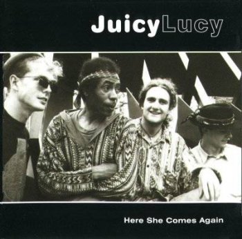 Juicy Lucy : © 1995 ''Here She Comes Again''