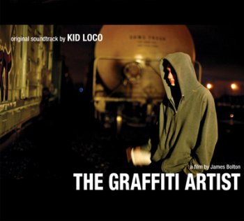 Kid Loco - The Graffiti Artist OST 2005
