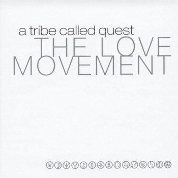 A Tribe Called Quest-The Love Movement 1998