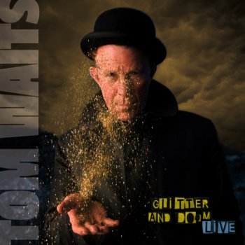 Tom Waits - Glitter & Doom Live (2CDs) 2009
