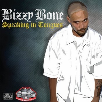 Bizzy Bone-Speaking In Tongues 2005