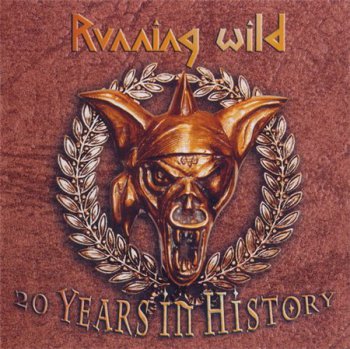 Running Wild - 20 Years In History (2CD Set Sanctuary / Noise Records) 2003