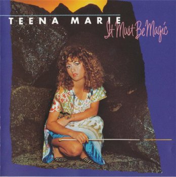 Teena Marie - It Must Be Magic (Motown Records 2002) 1981