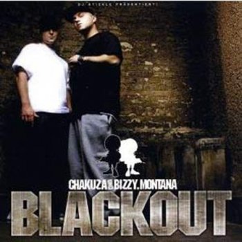 Chakuza und Bizzy Montana-Blackout 2006