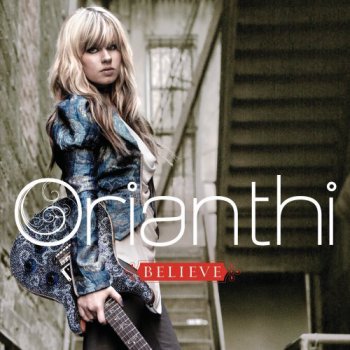 Orianthi - "Believe" (2009)