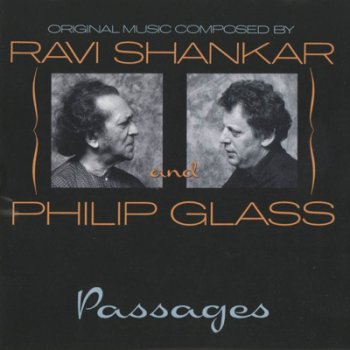 Ravi Shankar & Philip Glass - Passages 1990