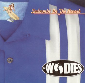 The Woodies - Swimmin' In The Reverb 1999
