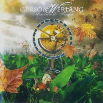 Gerson Werlang - Memorias do Tempo - 2008