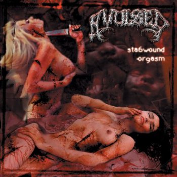Avulsed - Stabwound Orgasm (1999)