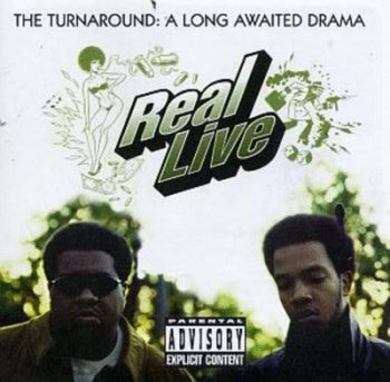Real Live-The Turnaround-A Long Awaited Drama 1996