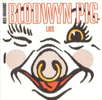 Mick Abraham's Blodwyn Pig - Lies (1993)