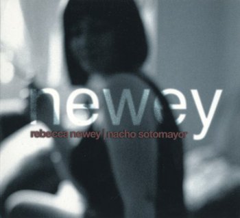 Rebecca Newey & Nacho Sotomayor – Newey (2009)