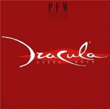 Premiata Forneria Marconi (PFM) - Dracula Opera Rock (2005)