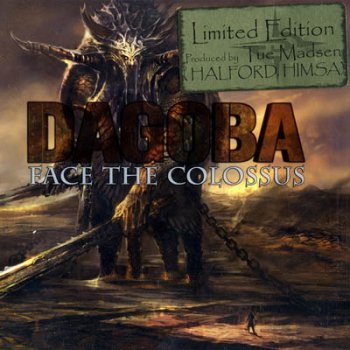 Dagoba - Face the Colossus [Limited Edition] (2008)