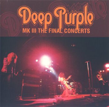 Deep Purple - MK III The Final Concerts 1996 (Live 1975)