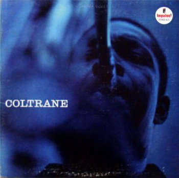 John Coltrane - Coltrane (Impulse / ABC Records LP VinylRip 24/96) 1962
