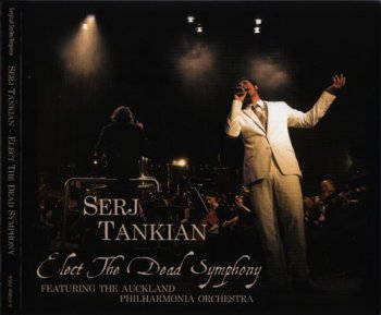 Serj Tankian & The The Auckland Philharmonia Orches - The Elect The Dead Symphony (2010)