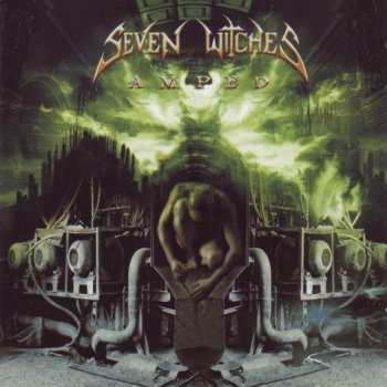 Seven Witches - Amped (2005)