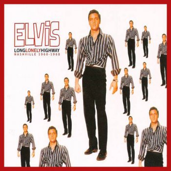 Elvis Presley : © 2000 ''Long, Lonely Highway''FTD (Follow That Dream,Sony BMG's Official CD Collectors Label)