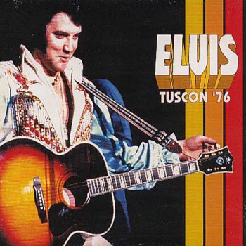 Elvis Presley : © 2000 ''Tucson '76''FTD (Follow That Dream,Sony BMG's Official CD Collectors Label)