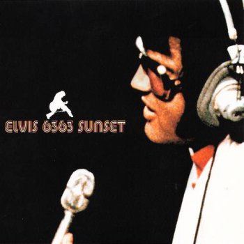 Elvis Presley : © 2001 ''Elvis 6363 Sunset Boulevard''FTD (Follow That Dream,Sony BMG's Official CD Collectors Label)